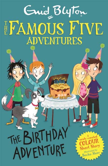 FAMOUS FIVE COLOUR SHORT STORIES THE BIRTHDAY ADVE