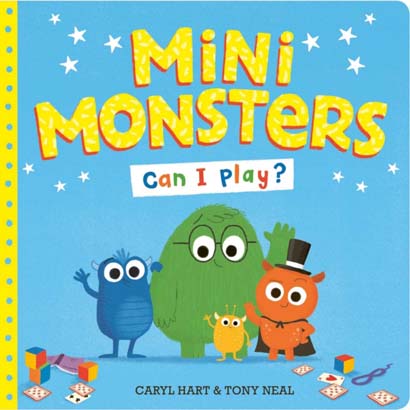 MINI MONSTERS CAN I PLAY - CARYL HART