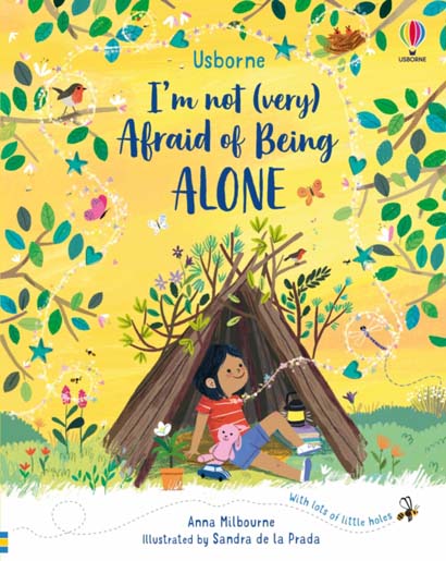 IM NOT VERY AFRAID OF BEING ALONE- ANNA MILBOURNE