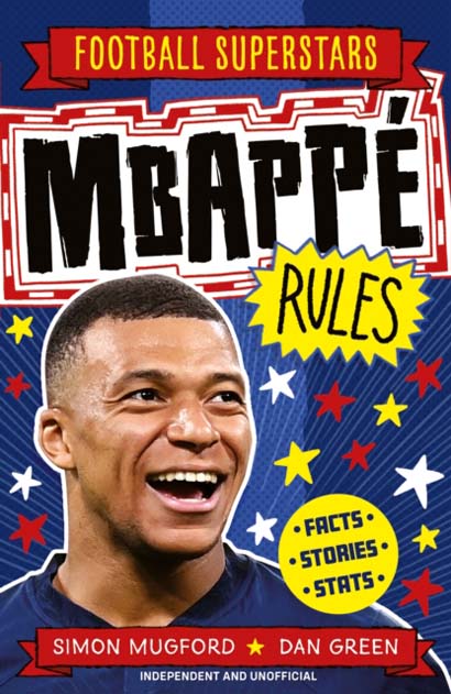 FOOTBALL SUPERSTARS MBAPPE RULES- SIMON MUGFORD