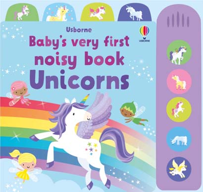 BABYS VERY FIRST NOISY BOOK UNICORNS-FIONA WATT