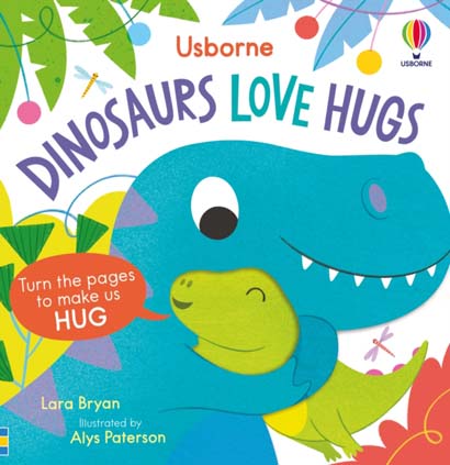 DINOSAURS LOVE HUGS-LARA BRYAN