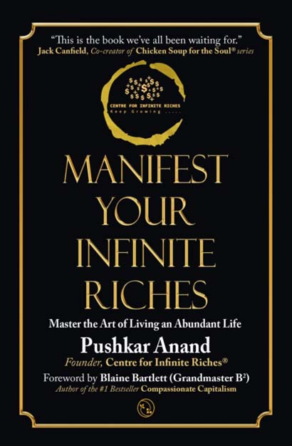 MANIFEST YOUR INFINITE RICHES- PUSHKAR ANAND