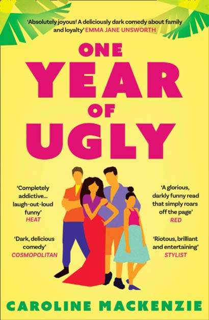 ONE YEAR OF UGLY- CAROLINE MACKENZIE