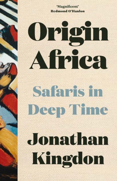 ORIGIN AFRICA SAFARIS IN DEEP TIME-JONATHAN KINGDO