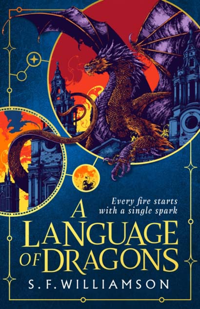 A LANGUAGE OF DRAGONS- S F WILLIAMSON