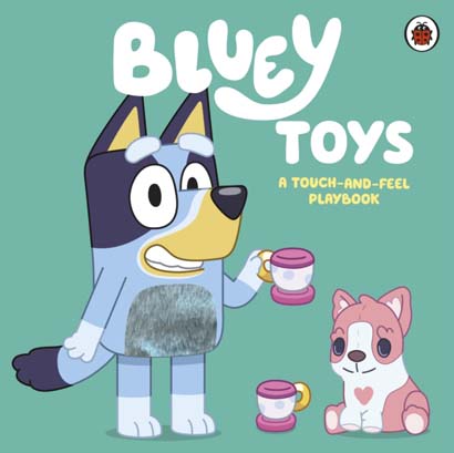 BLUEY TOYS A TOUCH-AND-FEEL PLAYBOOK