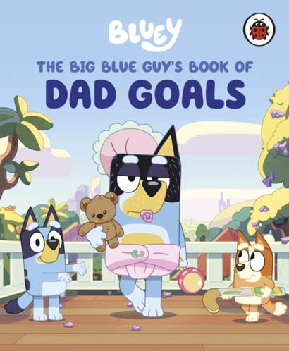 BLUEY THE BIG BLUE GUYS BOOK OF DAD
