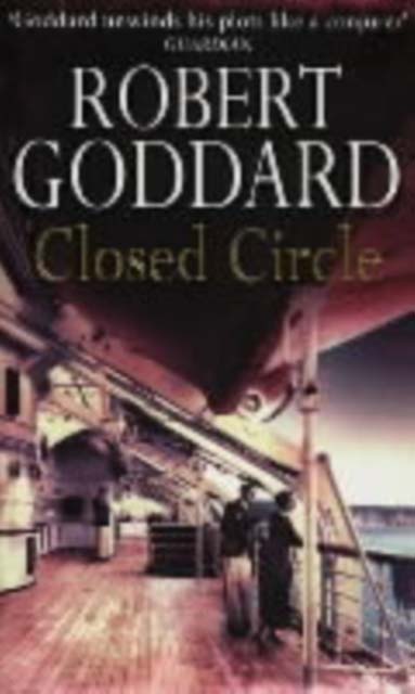 CLOSED CIRCLE - ROBERT GODDARD