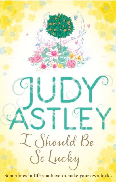 I SHOULD BE SO LUCKY - JUDY