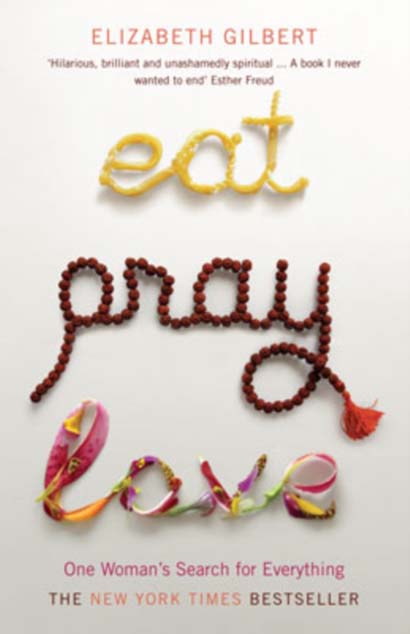 EAT PRAY LOVE ONE WOMANS SEARCH FOR EVERYTHING- EL