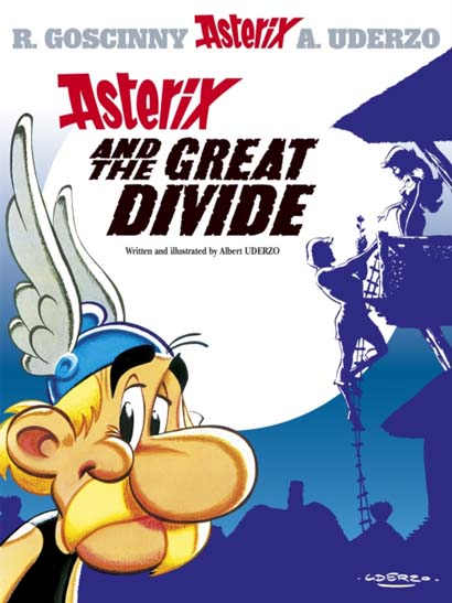 ASTERIX AND THE GREAT DIVIDE- GOSCINNY