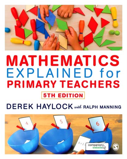 MATHEMATICS EXPLAINED FOR PRIMARY TEACHERS-DEREK