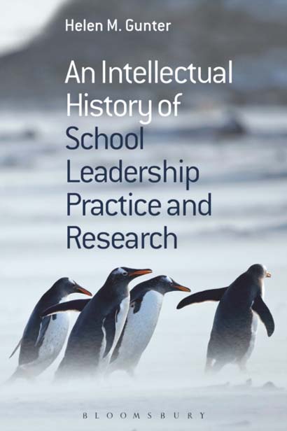 AN INTELLECTUAL HISTORY OF SCHOOL LEADERSHIP PRACT