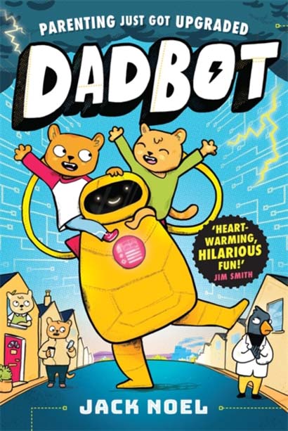 DADBOT BY JACK NOEL