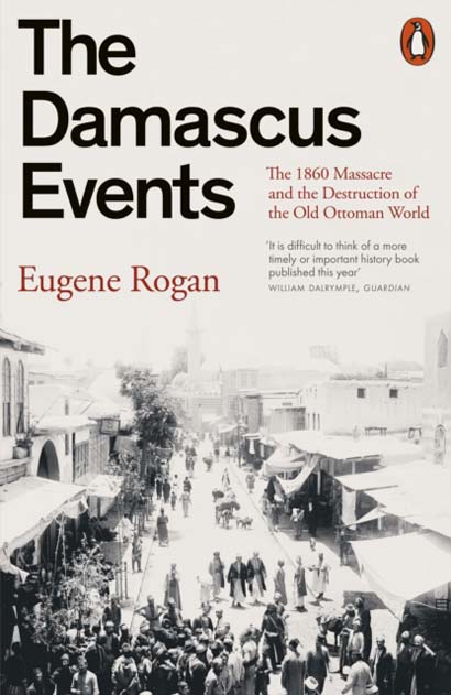 THE DAMASCUS EVENTS THE 1860 MASSACRE