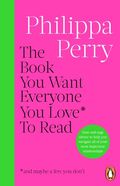 THE BOOK YOU WANT EVERYONE YOU LOVE