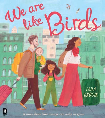 WE ARE LIKE BIRDS- LAILA EKBOIR