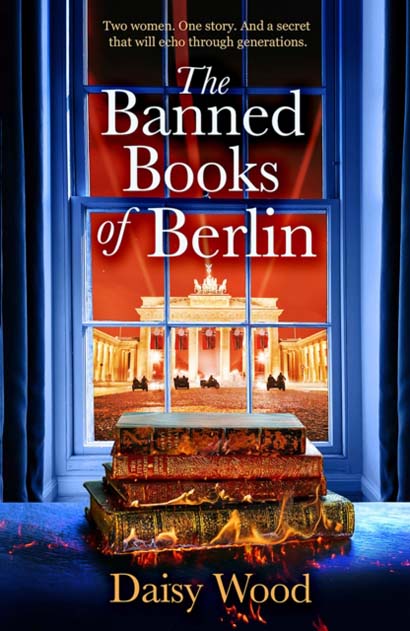 THE BANNED BOOKS OF BERLIN - DAISY WOOD