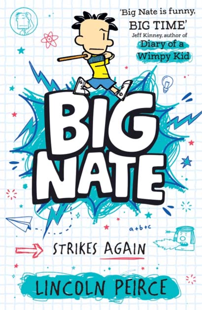 BIG NATE STRIKES AGAIN BOOK 2- LINCOLN PEIRCE