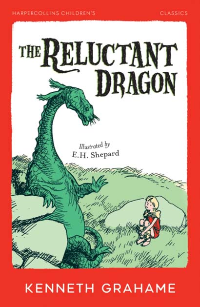 THE RELUCTANT DRAGON - KENNETH GRAHAME