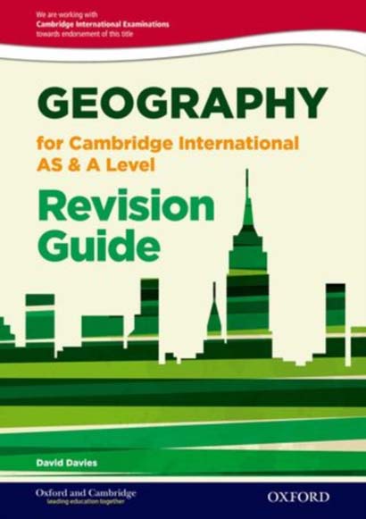GEOGRAPHY FOR CAMBRIDGE INTERNATIONAL AS AND A LEVEL