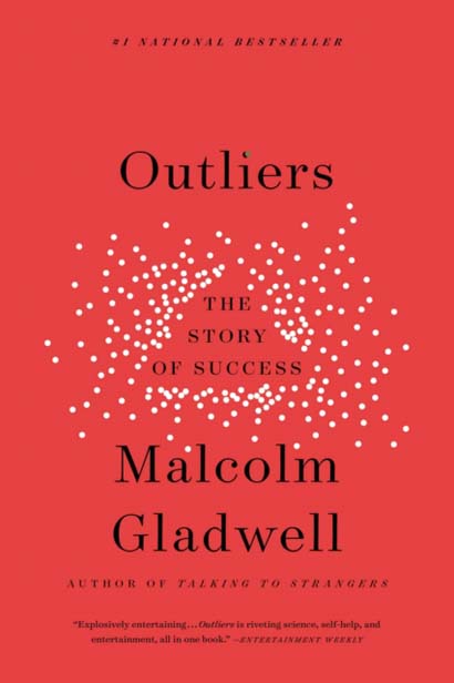 OUTLIERS : THE STORY OF SUCCESS BY