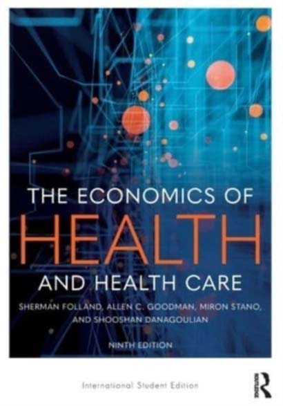 THE ECONOMICS OF HEALTH AND HEALTH CARE - ALLEN C