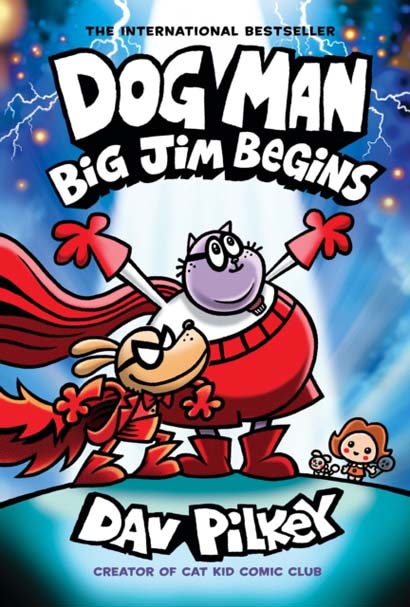 BIG JIM BEGINS: A GRAPHIC NOVEL - DAV PILKEY
