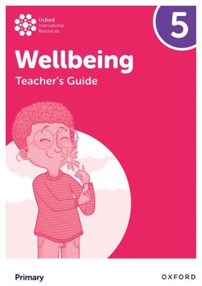 OXFORD INTERNATIONAL WELLBEING TEACHERS GUIDE 5 - ADRIAN BETHUNE