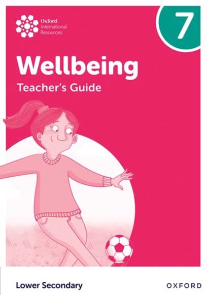 OXFORD INTERNATIONAL WELLBEING TEACHERS GUIDE 7 - ADRIAN BETHUNE