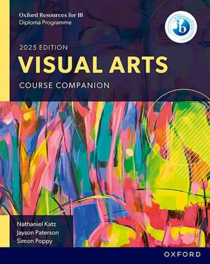 OXFORD RESOURCES FOR IB DP VISUAL ARTS COURSE BOOK-NATHANIEL KATZ