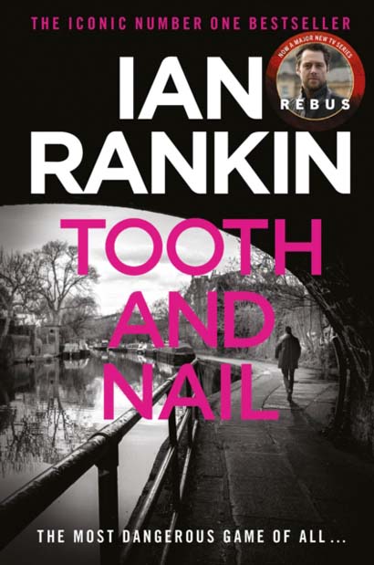 TOOTH AND NAIL - IAN RANKIN