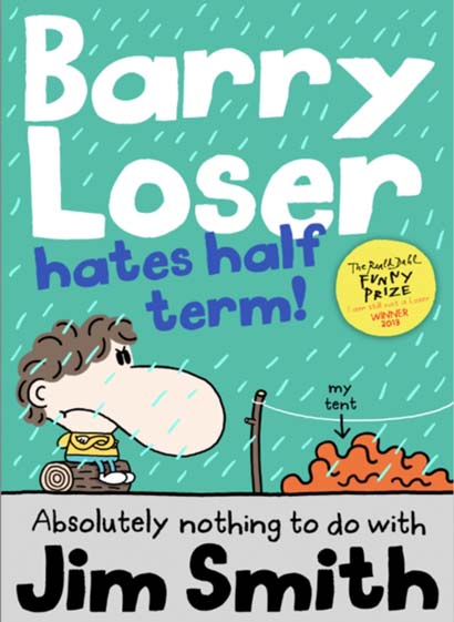 BARRY LOSER HATES HALF TERM - JIM SMITH