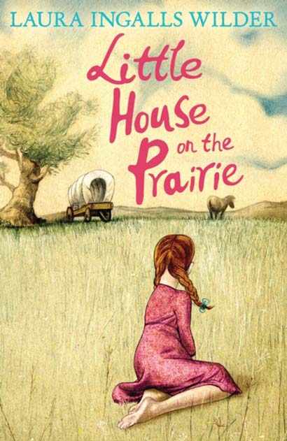LITTLE HOUSE ON THE PRAIRIE - LAURA INGALLS WILDER