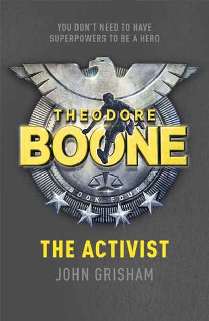 THE ACTIVIST - THEODORE BOONE 4 - JOHN GRISHAM