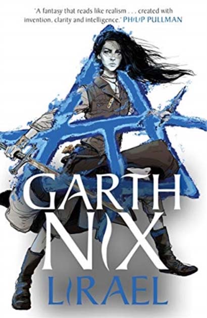 LIRAEL THE OLD KINGDOM 3 - GARTH NIX