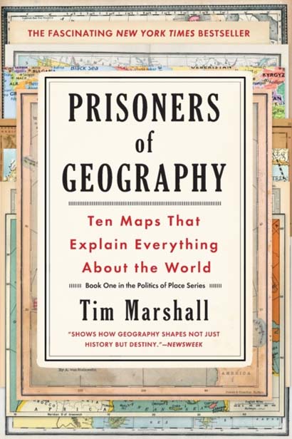 PRISONERS OF GEOGRAPHY - TIM MARSHALL