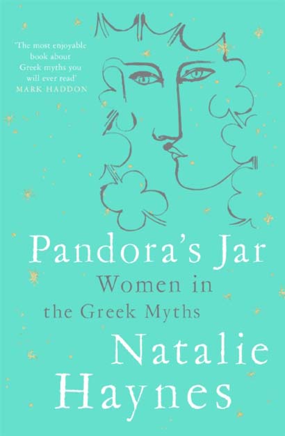 PANDORAS JAR WOMEN IN THE GREEK MYTHS-NATALIE HAYNES