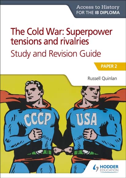 ACCESS TO HISTORY FOR THE IBDIPLOMA THE COLD WAR SUPERPOWER TENSIONS AND RIVA