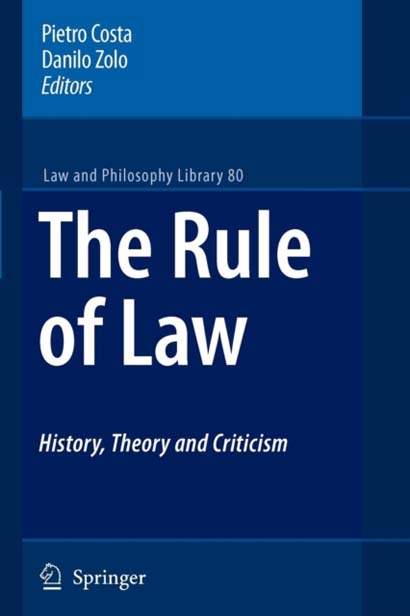 THE RULE OF LAW HISTORY THEORY AND CRITICISM - DANILO ZOLO