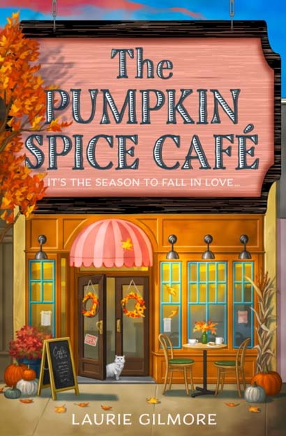 THE PUMPKIN SPICE CAFE BOOK 1- LAURIE GILMORE