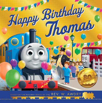THOMAS AND FRIENDS HAPPY BIRTHDAY THOMAS-THOMAS AND FRIENDS