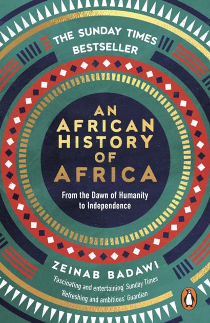 AN AFRICAN HISTORY OF AFRICA - ZEINAB BADAWI