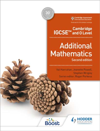CAMBRIDGE IGCSE AND O LEVEL ADDITIONAL MATHEMATICS SECOND EDITION - VAL HANRAHAN