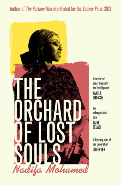 THE ORCHARD OF LOST SOULS - NADIFA MOHAMED