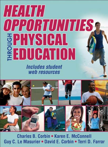 HEALTH OPPORTUNITIES THROUGH PHYSICAL EDUCATION - CHARLES B. CORBIN