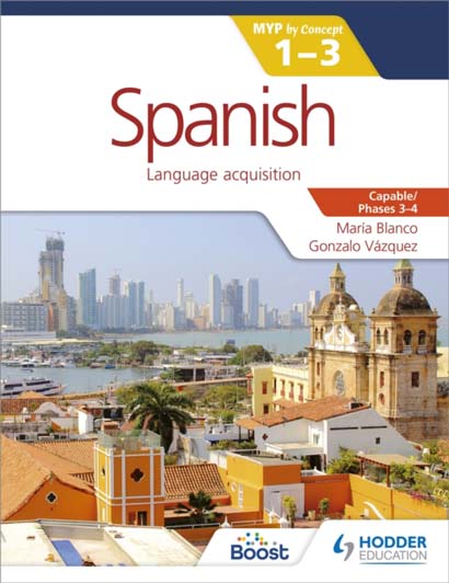 SPANISH FOR THE IB MYP 1 3 PHASES 3 4 BY CONCEPT-M