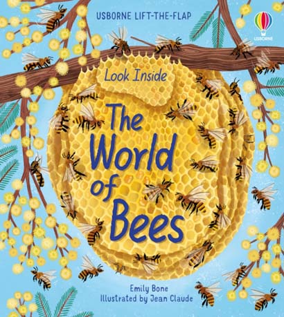 LOOK INSIDE THE WORLD OF BEES- EMILY BONE