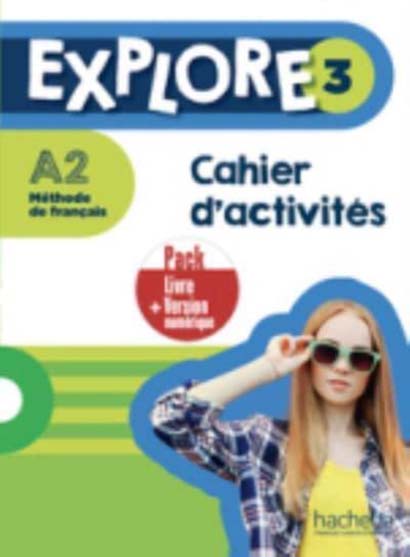 EXPLORE : CAHIER DACTIVITES 3  VERSION NUMERIQUE - FABIENNE GALLON